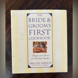 The Bride & Groom’s First Cookbook Recipes and Menus for Cooking Together